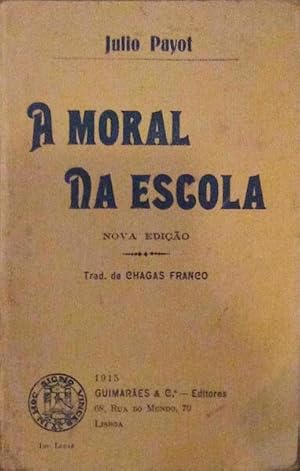 Immagine del venditore per A MORAL NA ESCOLA. venduto da Livraria Castro e Silva