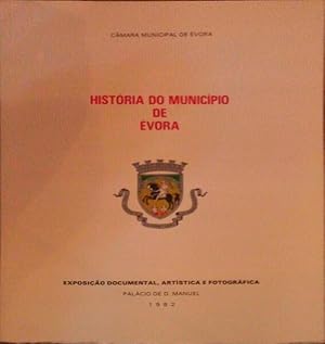 HISTÓRIA DO MUNICÍPIO DE ÉVORA.