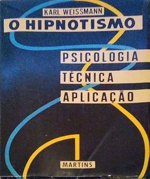 Seller image for O HIPNOTISMO: PSICOLOGIA, TCNICA E APLICAO. for sale by Livraria Castro e Silva