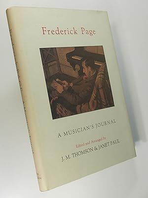 Imagen del vendedor de Frederick Page. A Musicians Journal 1905 -1983 a la venta por Austin Sherlaw-Johnson, Secondhand Music