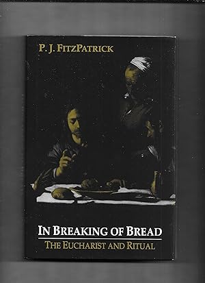 Seller image for In Breaking of Bread : The Eucharist and Ritual for sale by Gwyn Tudur Davies