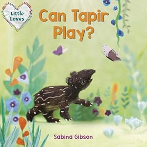 Image du vendeur pour Can Tapir Play? (Board Book) mis en vente par Grand Eagle Retail