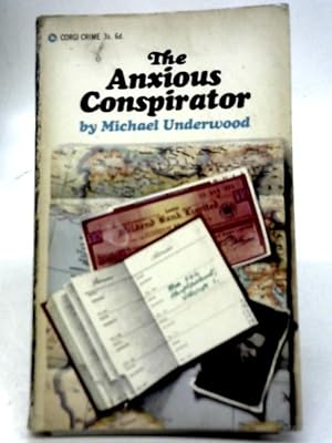 Bild des Verkufers fr The Anxious Conspirator zum Verkauf von World of Rare Books