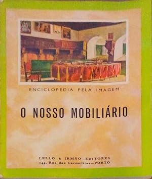 Seller image for O NOSSO MOBILIRIO. for sale by Livraria Castro e Silva