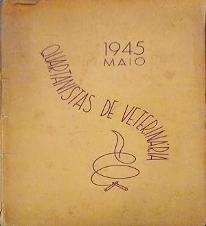 LIVRO DOS QUARTANISTAS DE MEDICINA VETERINÁRIA [1945].