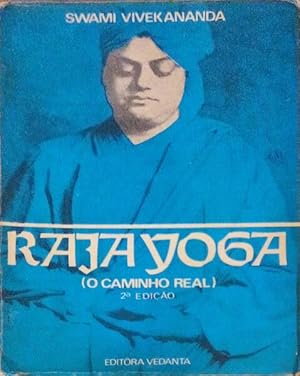 RÃJA YOGA, O CAMINHO REAL.