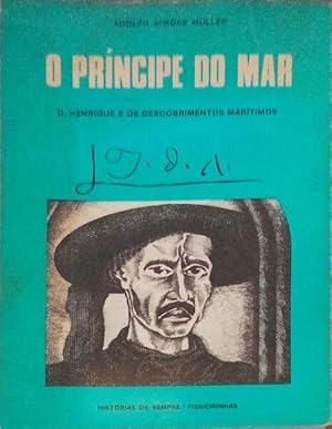 Imagen del vendedor de O PRNCIPE DO MAR: D. HENRIQUE E OS DESCOBRIMENTOS MARTIMOS. a la venta por Livraria Castro e Silva