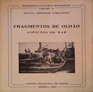 FRAGMENTOS DE OLHÃO, ASPECTOS DO MAR.