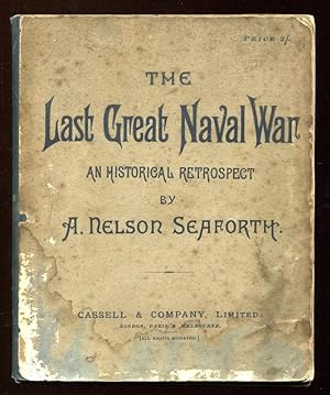 THE LAST GREAT NAVAL WAR - An Historical Retrospect