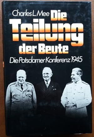 Seller image for Die Teilung der Beute. Die Potsdamer Konferenz 1945. for sale by buch-radel