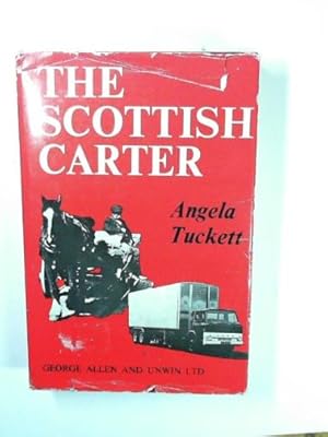 Bild des Verkufers fr The Scottish carter: The history of the Scottish Horse and Motormen's Association 1898-1964 zum Verkauf von Cotswold Internet Books