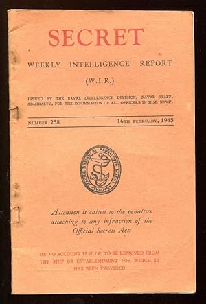 W. I. R. - SECRET - Weekly Intelligence Report