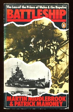 Seller image for BATTLESHIP - The Loss of the Prince of Wales and Repulse for sale by A Book for all Reasons, PBFA & ibooknet