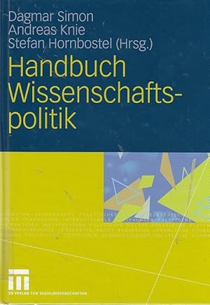 Handbuch Wissenschaftspolitik / Dagmar Simon . (Hrsg.)