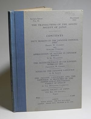 Bild des Verkufers fr Transactions of the Asiatic Society of Japan. Second Series Vol. II., 1925. Contents: Clement and Uyehara, Fifty Sessions of the Japanese Imperial Diet; Wainright, Appreciation of Nature in Japanese Poetry; Gookin, The Aesthetic Value of Far Eastern Works of Art; Sansom, Notes on the Japanese Language; Van Hinloopen Labberton, The Oceanic Languages and the Nipponese as Branches of the Nippon-Malay-Polynesian Family of Speech. zum Verkauf von Antiquariat Dr. Lorenz Kristen