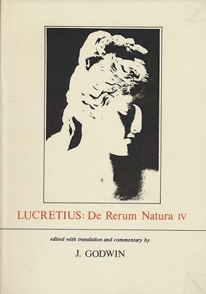 Imagen del vendedor de De rerum natura IV. Edited with translation and commentary by John Godwin. a la venta por Antiquariat Lenzen