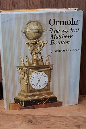 Seller image for Ormolu: the work of Matthew Boulton for sale by Snowden's Books
