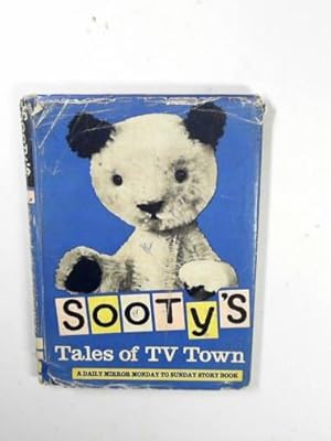 Seller image for Sooty's Tales of TV Town: a Daily Mirror Monday to Sunday Story Book for sale by Cotswold Internet Books