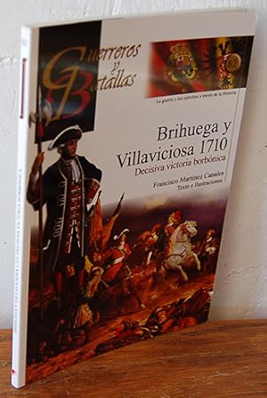 Imagen del vendedor de BRIHUEGA Y VILLAVICIOSA 1710. Decisiva victoria borbnica. N 82. La guerra y los ejrcitos a travs de la Historia. a la venta por EL RINCN ESCRITO