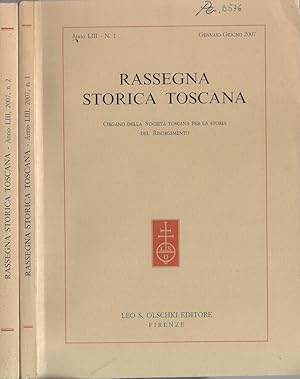 Bild des Verkufers fr Rassegna storica toscana anno LIII 2007 Organo della Societ Toscana per la Storia del Risorgimento zum Verkauf von Biblioteca di Babele