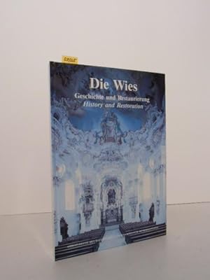 Seller image for Die Wies. Geschichte und Restaurierung. Einltg. v. Michael Petzet, bers. ins Engl. durch Michaela Nierhaus. for sale by Kunstantiquariat Rolf Brehmer