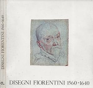 Imagen del vendedor de Disegni fiorentini 1560-1640: dalle Collezioni del Gabinetto Nazionale delle Stampe Catalogo a la venta por Biblioteca di Babele