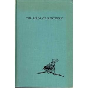 Bild des Verkufers fr The Birds of Kentucky. Ornithological Monographs Number 3 (OM3) zum Verkauf von Buteo Books