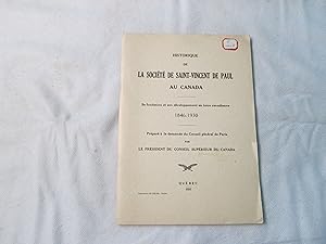 Bild des Verkufers fr Historique de la Socit de Saint-Vincent de Paul au Canada. Sa fondation et son dveloppement en terre canadienne 1846-1930. zum Verkauf von Doucet, Libraire/Bookseller