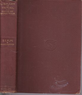 Siam,: The land of the white elephant, as it was and is (Illustrated library of travel and advent...