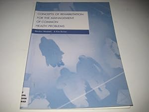 Seller image for Concepts of Rehabilitation for the Management of Common Health Problems for sale by WeBuyBooks