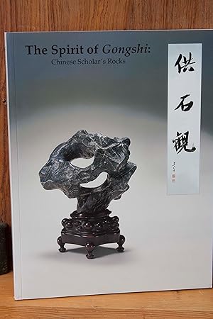 Seller image for Spirit of Gongshi: Chinese Scholar's Rocks for sale by Snowden's Books