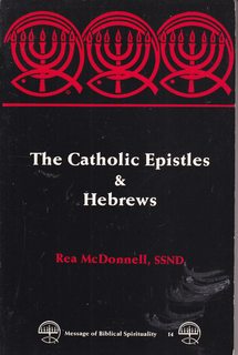 The Catholic Epistles and Hebrews (Message of Biblical Spirituality)