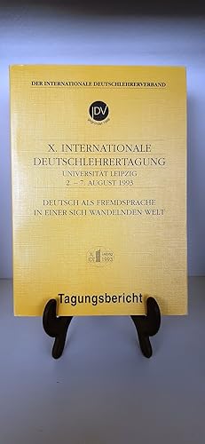 Deutsch als Fremdsprache in einer sich wandelnden Welt Universität Leipzig, 2. - 7. August 1993, ...