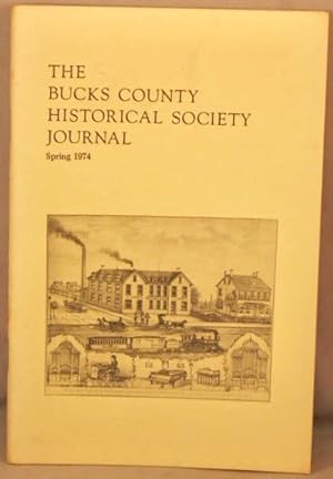 Seller image for Bucks County Historical Society Journal, Spring 1974. for sale by Bucks County Bookshop IOBA