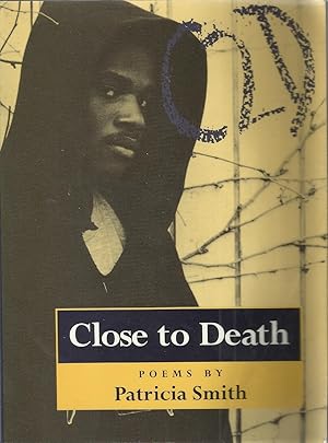 Seller image for Close to Death: Poems for sale by Black Voices