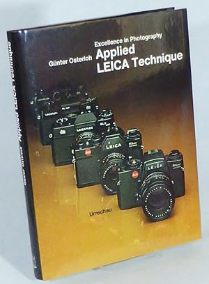 Seller image for Excellence in Photography: Applied Leica Technique. Translated into English from the Original German Version by Rolf Fricke. for sale by Patrik Andersson, Antikvariat.