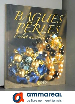 Imagen del vendedor de Bagues en perles : L'clat du doigt a la venta por Ammareal