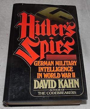 Seller image for Hitler's Spies: German Military Intelligence in World War II for sale by Pheonix Books and Collectibles