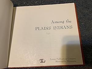 Imagen del vendedor de Among the Plains Indians a la venta por Betty Mittendorf /Tiffany Power BKSLINEN