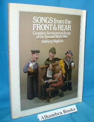 Seller image for Songs From the Front & Rear : Canadian Servicemen's Songs of the Second World War for sale by Alhambra Books