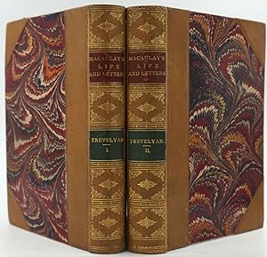 The Life and Letters of Lord Macaulay by his nephew G. Otto Trevelyan, 2 volumes