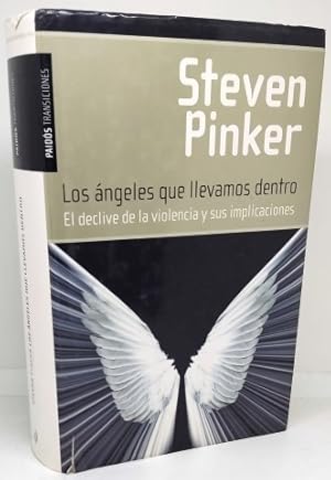 Los ángeles que llevamos dentro: El declive de la violencia y sus implicaciones (Transiciones)