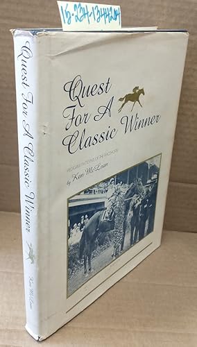 Seller image for Quest for A Classic Winner: Pedigree Patterns of the Racehorse [signed] for sale by Second Story Books, ABAA