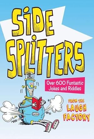 Bild des Verkufers fr Side Splitters: Over 600 Funtastic Jokes and Riddles zum Verkauf von WeBuyBooks