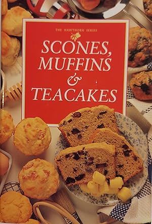 Scones, Muffins & Teacakes (The Hawthorn Series)