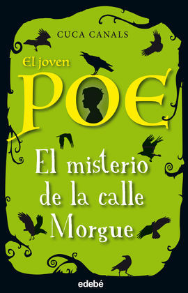 EL JOVEN POE 1. EL MISTERIO DE LA CALLE MORGUE