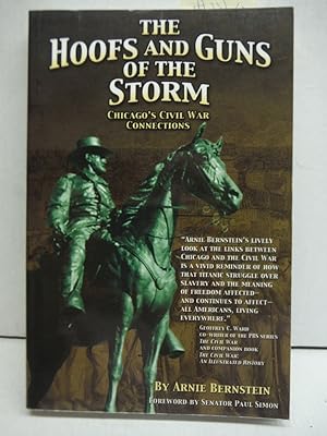 The Hoofs and Guns of the Storm: Chicago's Civil War Connections (Great Lakes Connections: The Ci...