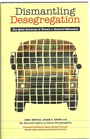 Immagine del venditore per Dismantling Desegregation: The Quiet Reversal of Brown v. Board of Education venduto da Sabra Books