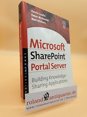 Bild des Verkufers fr Microsoft SharePoint Portal Server. Building Knowledge Sharing Applications: Building Knowledge Sharing Applications (HP Technologies) zum Verkauf von Roland Antiquariat UG haftungsbeschrnkt