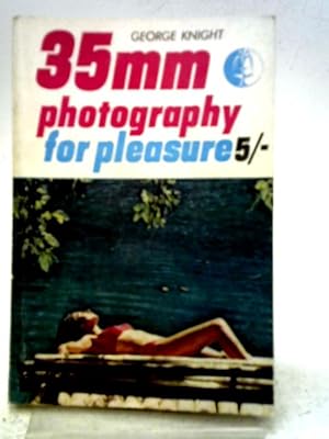 Bild des Verkufers fr 35mm Photography for Pleasure zum Verkauf von World of Rare Books